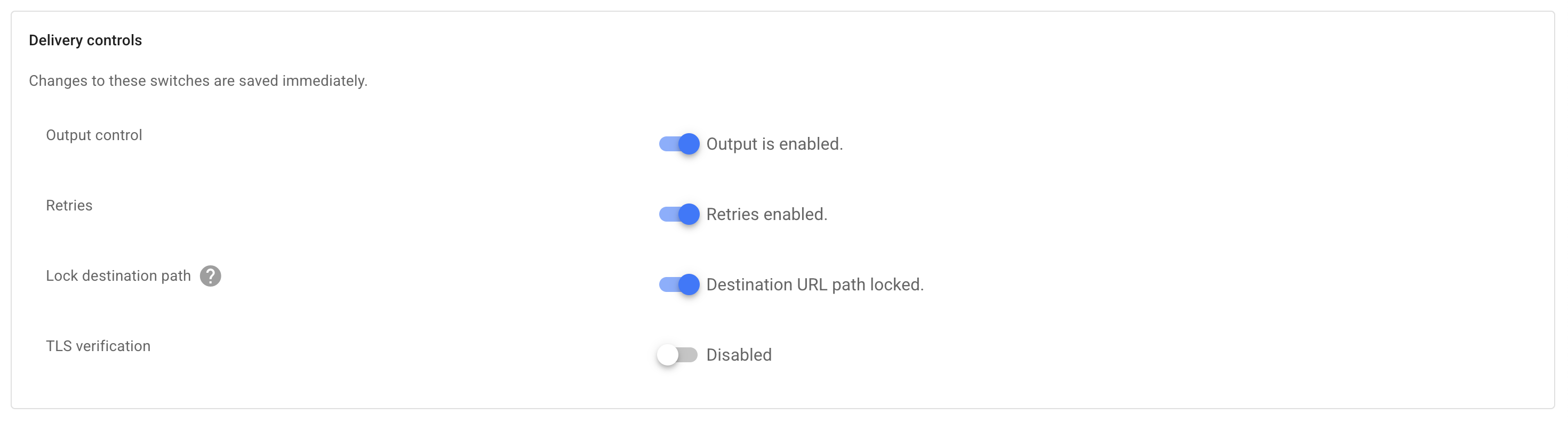 Per-output Delivery controls with a TLS verification toggle